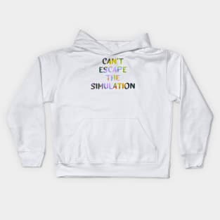 Can't Escape The Simulation Quote Glitch Art Kids Hoodie